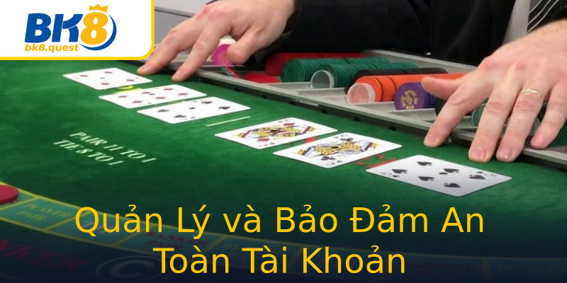 Quản Lý và Bảo Đảm An Toàn Tài Khoản Quản Lý và Bảo Đảm An Toàn Tài Khoản